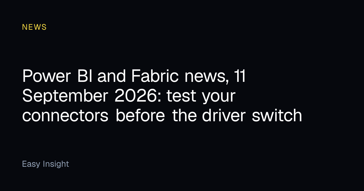 Power BI & Fabric news, Sep 2026: the ADBC driver switch